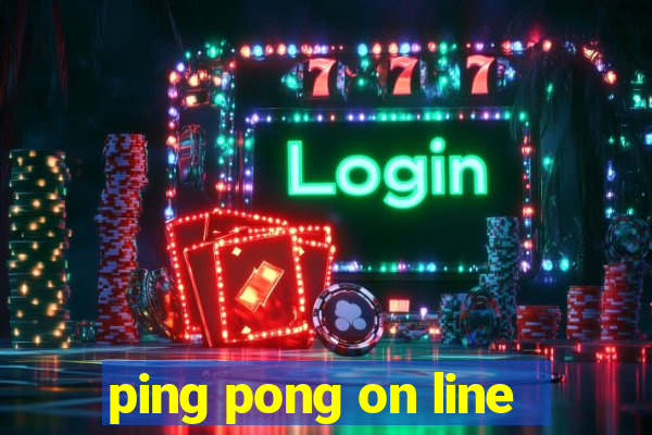 ping pong on line